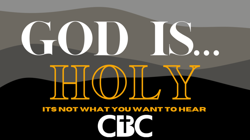 It's not what you want to hear - God Is... Holy Image