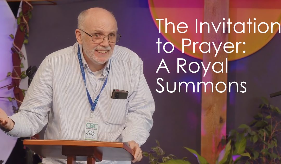 The Invitation to Prayer: A Royal Summons