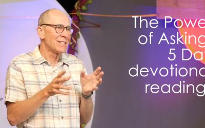 The Power of Asking – 5 Day Devotional