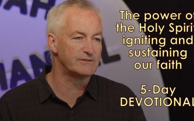 How the Holy Spirit Develops Faith – 5 Day Devotional