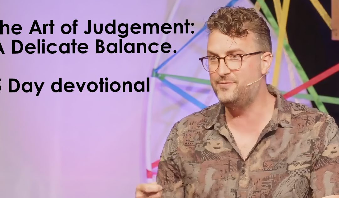 The art of judgement – 5 day devotional