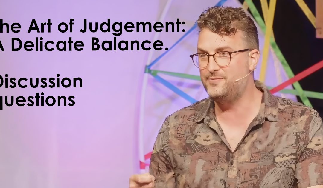 The art of judgement – discussion questions