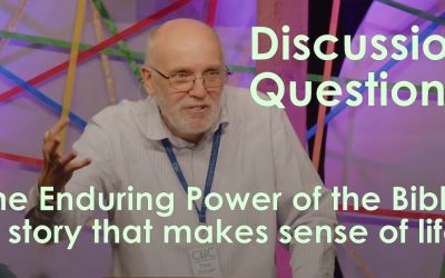 The Enduring Power of the Bible – discussion questions