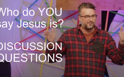 Who do YOU say Jesus is? – discussion questions