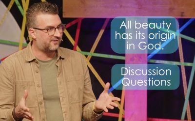 The Beauty of Creation – Discussion Questions