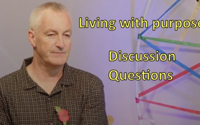 Living with purpose – discussion questions