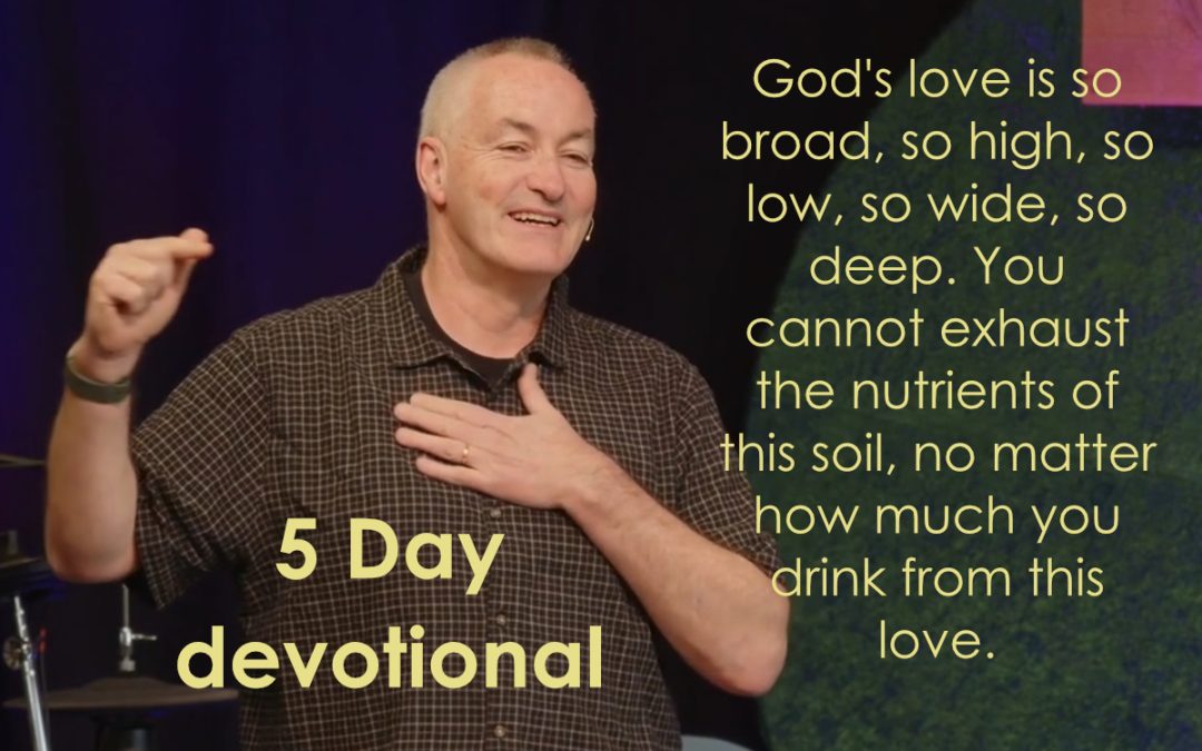 Deep and Wide: A 5-Day Devotional Journey